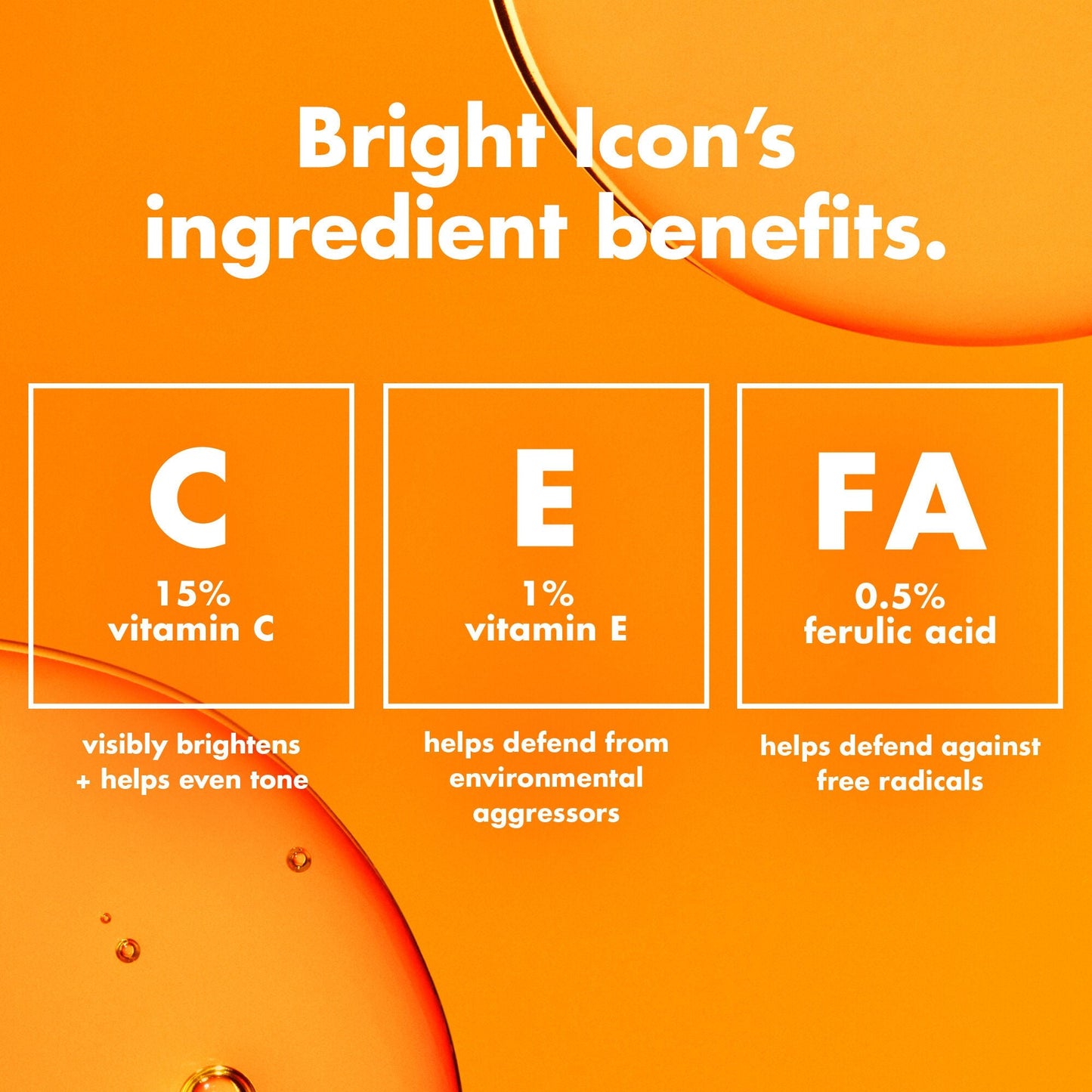 bright-icon-vitamin-c-e-ferulic-serum-c8 0226_EDU_BrightIconVitC_Ingredients_bb3d7675-d493-419e-800a-915965ba99df.jpg