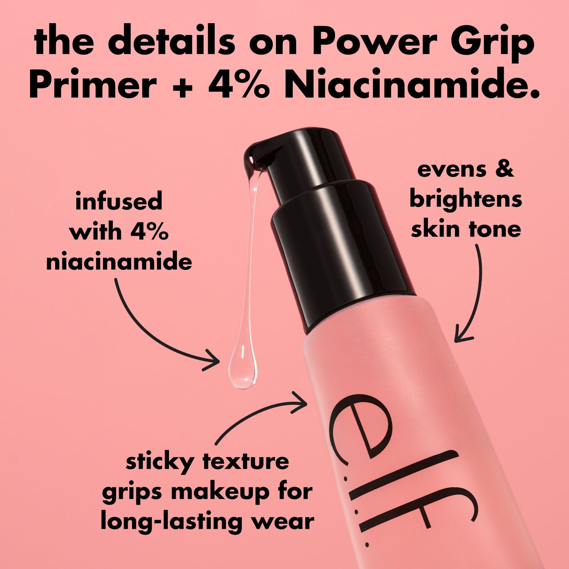 power-grip-primer-4-niacinamide-t9 0226_EDU_PowerGripPrimerNiacinamide_Details_4ad32b9b-0c60-455e-af97-74a39c1a2d7e.jpg