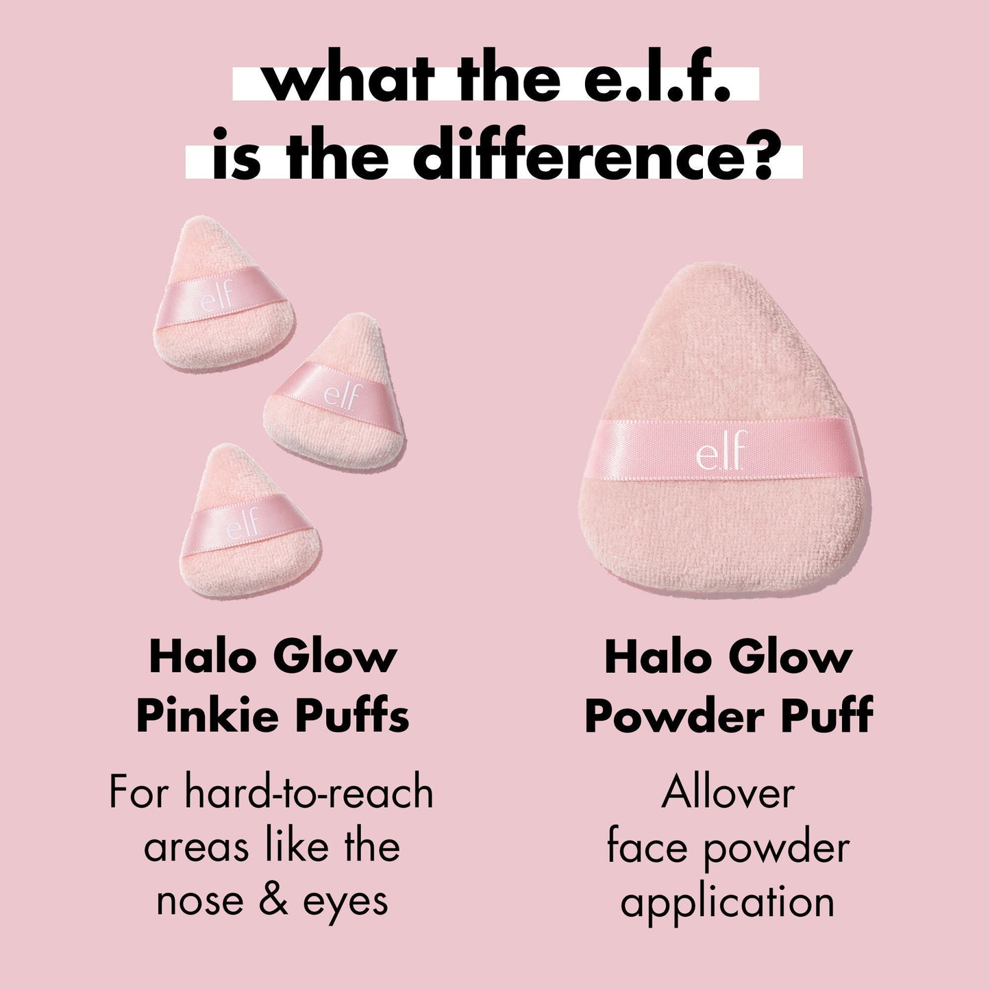 halo-glow-pinkie-puffs-b4 0324_PDP_PINKIE_PUFF_DIFFERENCE.jpg