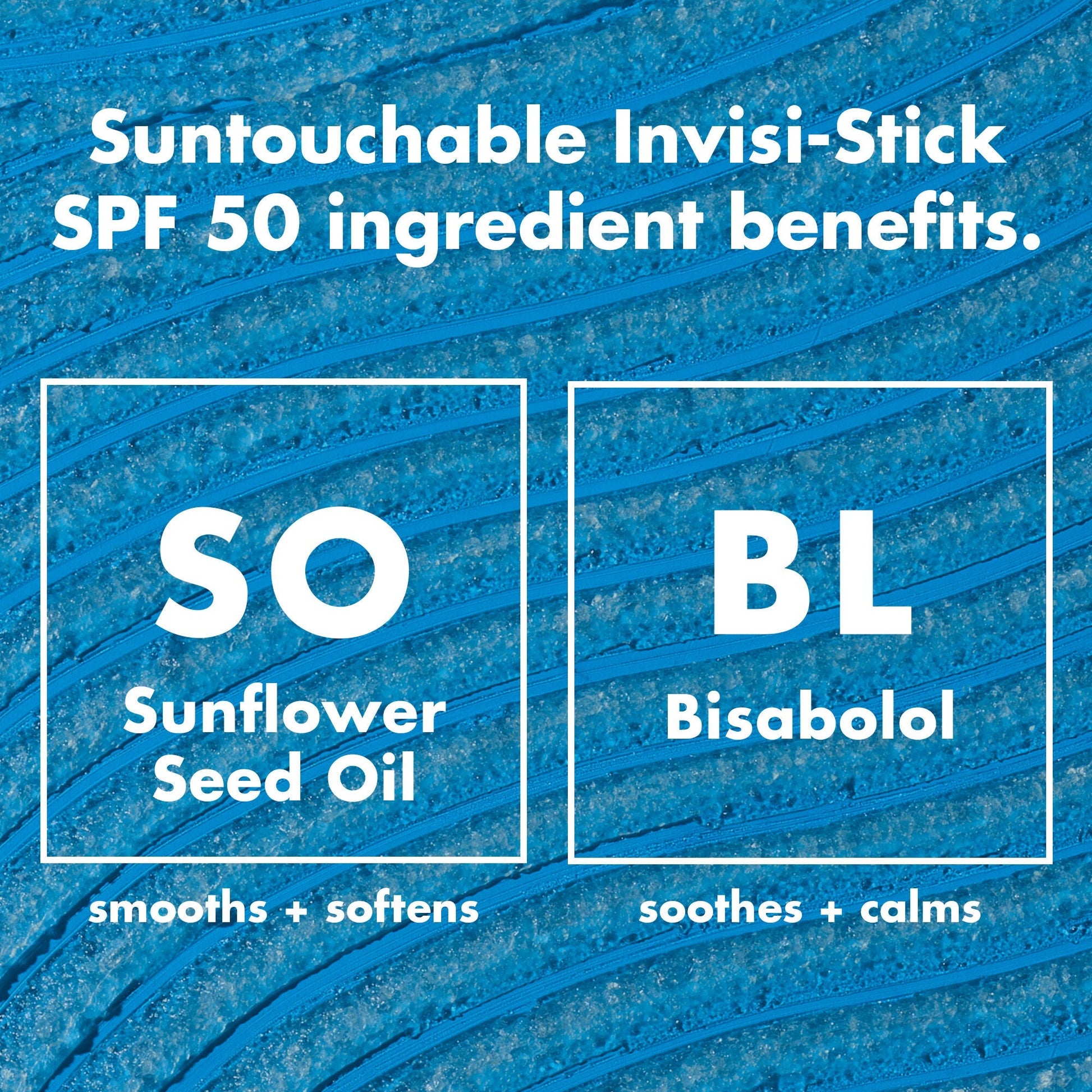 suntouchable-invisi-stick-spf-50-j2 0326_EDU_SUNTOUCHABLE_INVISISTICK_Ingredients.jpg