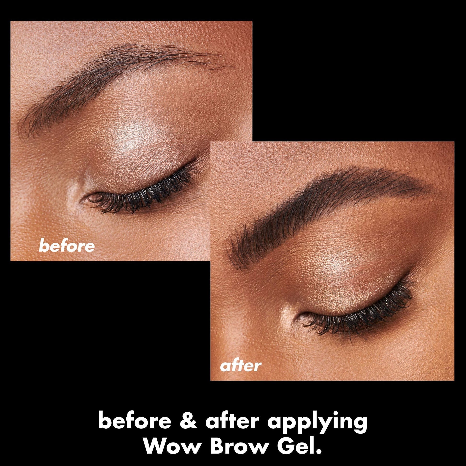wow-brow-gel-b5 0326_EDU_WowBrowGel_BA_4c8d01a5-a57e-49b1-b700-6633dd9cc1f3.jpg