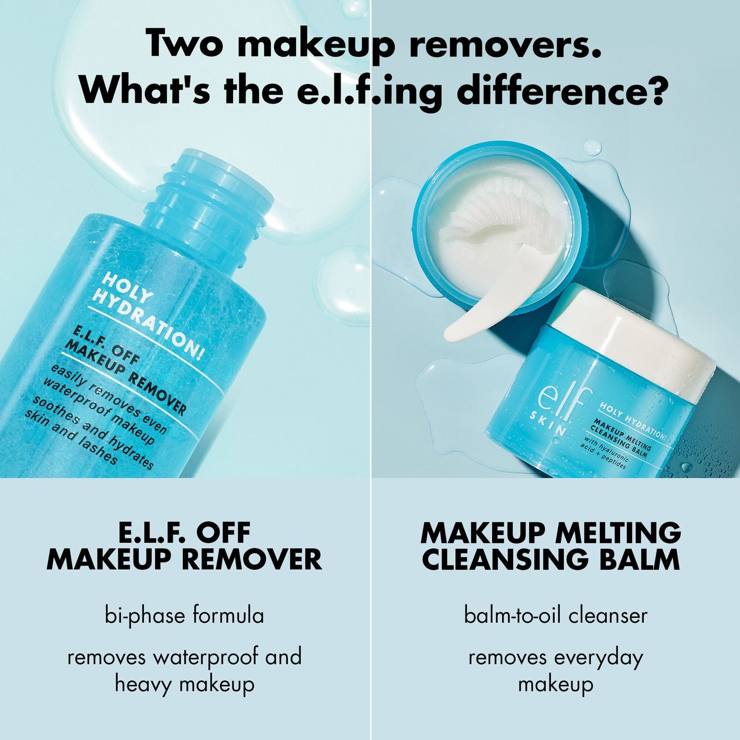 holy-hydration-e-l-f-off-makeup-remover-s3 0523_EDUCATION_NEWARRIVALS_HOLY_HYDRATION_COMPARISON.jpg